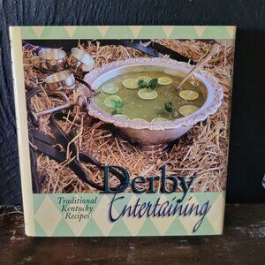 Derby Entertaining: Traditional Kentucky Recipes Cookbook Kentucky Derby